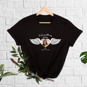 Custom Photo Shirt Grief Gift Remembrance Gifts In Loving Memory Loss Of Mother Custom Picture Date Name Funeral Tshirt Memorial Gifts