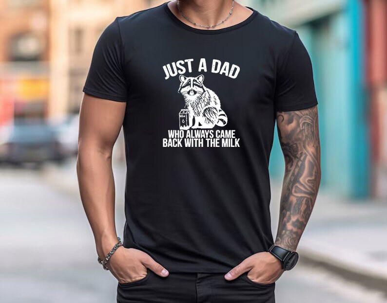 Funny Dad Shirt Raccoon Gifts Dad Gifts Funny Raccoon Shirt Fathers Day Gifts Dad To Be Gift Just A Dad Who Always Came Back With The Milk imagem 7