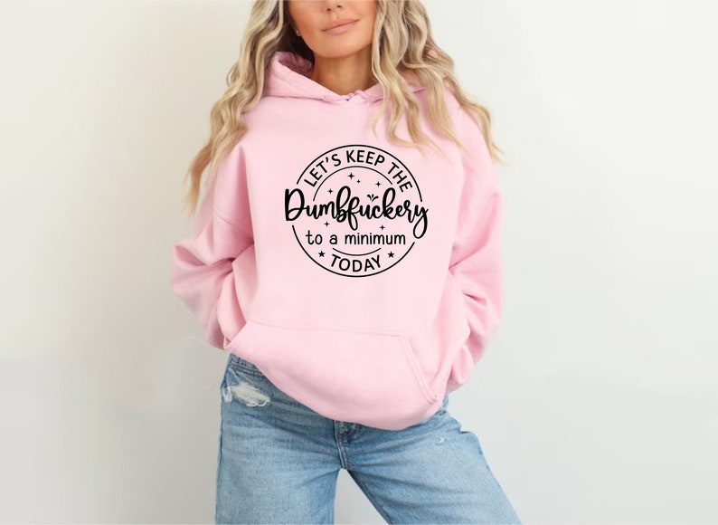 Cadeau ami drôle cadeau de bâillon à capuche sarcastique santé mentale sweat à capuche drôle cadeau mari sweat à capuche idiot cadeau collègue permet de garder le Dumbfu*kery image 3