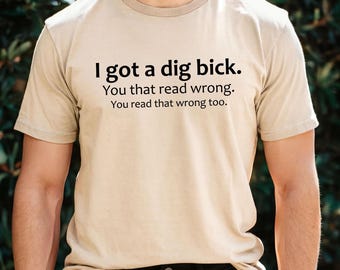 Adult Humor Sarcastic Shirt Funny Quotes Meme Shirt Funny Friend Gifts Gag Gifts Offensive Shirt Risque Clothing Sarcastic Quote Sassy Shirt