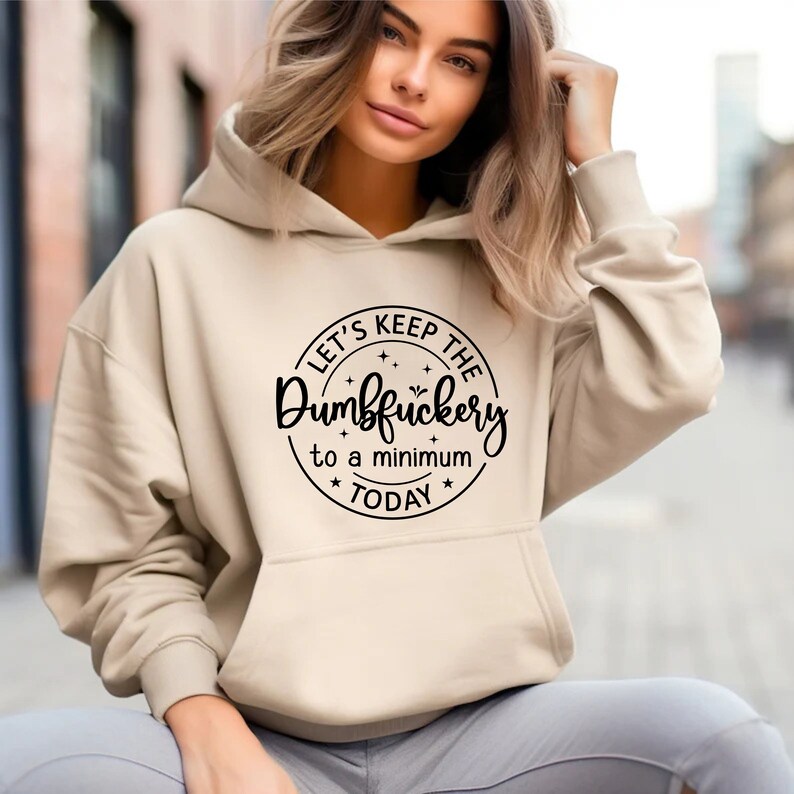 Cadeau ami drôle cadeau de bâillon à capuche sarcastique santé mentale sweat à capuche drôle cadeau mari sweat à capuche idiot cadeau collègue permet de garder le Dumbfu*kery image 2