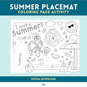 May include: Black and white summer-themed placemat with the text "Summer Placemat Coloring Page Activity." Includes a maze, tic-tac-toe, and other summer-related activities. Features the text "I love Summer!" and "Digital Download."