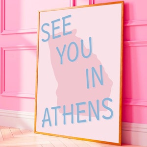 Preppy Georgia Wall Print UGA Decor for Dorm Wall Art College Apartment UGA Prints See You In Athens Print