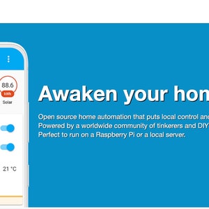 Peut inclure: Une capture d'écran de l'application Home Assistant sur un smartphone. L'application affiche un fond bleu avec le texte "Awaken your home" en blanc. L'interface de l'application affiche une liste de commandes d'automatisation domestique, notamment les lumières, la température et la consommation d'énergie. Le texte "Open source home automation that puts local control and privacy first. Powered by a worldwide community of tinkerers and DIY enthusiasts. Perfect to run on a Raspberry Pi or a local server." est affiché sous l'interface de l'application.