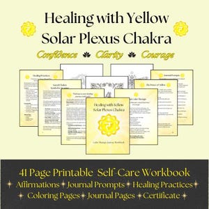 May include: A printable self-care workbook with the title "Healing with Yellow Solar Plexus Chakra." The workbook includes affirmations, journal prompts, healing practices, coloring pages, journal pages, and a certificate. The cover features a yellow chakra symbol.