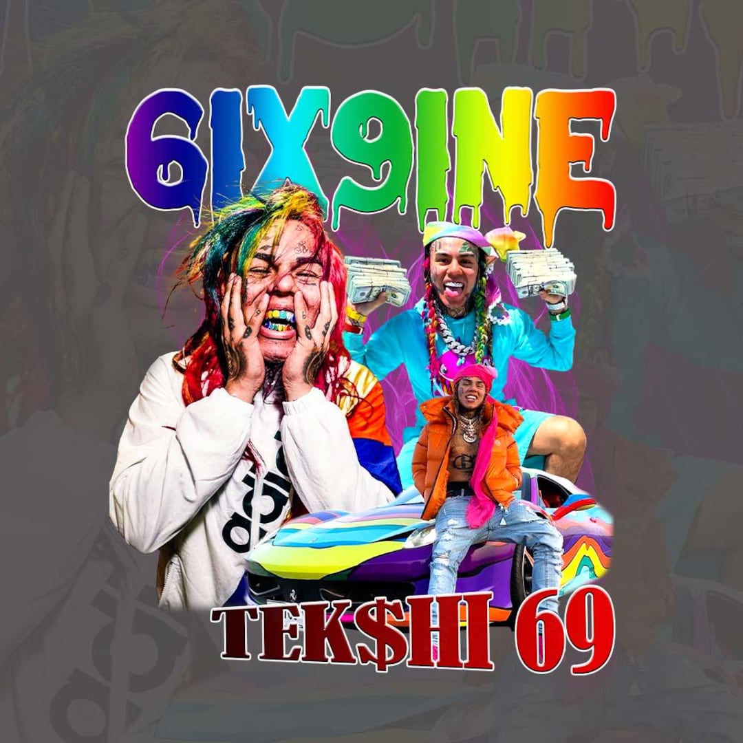 Six Nine Rapper Vector File 6ix9ine T Shirt Design PNG Instant Download 300 Dpi Png - Etsy