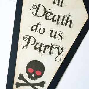 Til Death Do Us Party, Gothic Wedding Signs, Halloween Sign, Halloween Weddings, Gothic Decor,