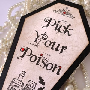 Gothic Bar Signs, Pick Your Poison, Coffin Signs, Halloween Bar Sign, Halloween Weddings, Gothic Decor, Coffins Signage