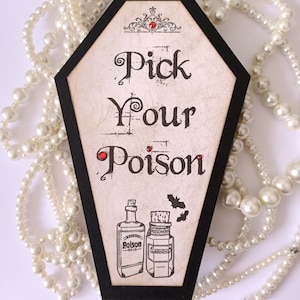 Gothic Bar Signs, Pick Your Poison, Coffin Signs, Halloween Bar Sign, Halloween Weddings, Gothic Decor, Coffins Signage image 7