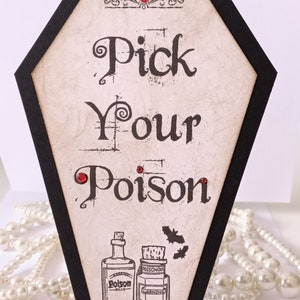 Gothic Bar Signs, Pick Your Poison, Coffin Signs, Halloween Bar Sign, Halloween Weddings, Gothic Decor, Coffins Signage image 6