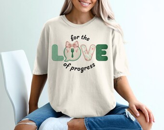 Für die Liebe zum Fortschritt Shirt, Wertschätzung SLP/OT/Ernährungswissenschaftler/RD Therapie
