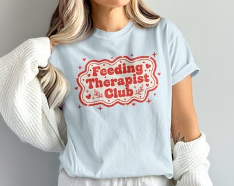 Feeding Therapist Club T-Shirts, pädiatrisches Fütterungstherapie-Geschenk, SLP OT RD-Kleidung, Sprachpathologen-T-Stück, Ergotherapeut