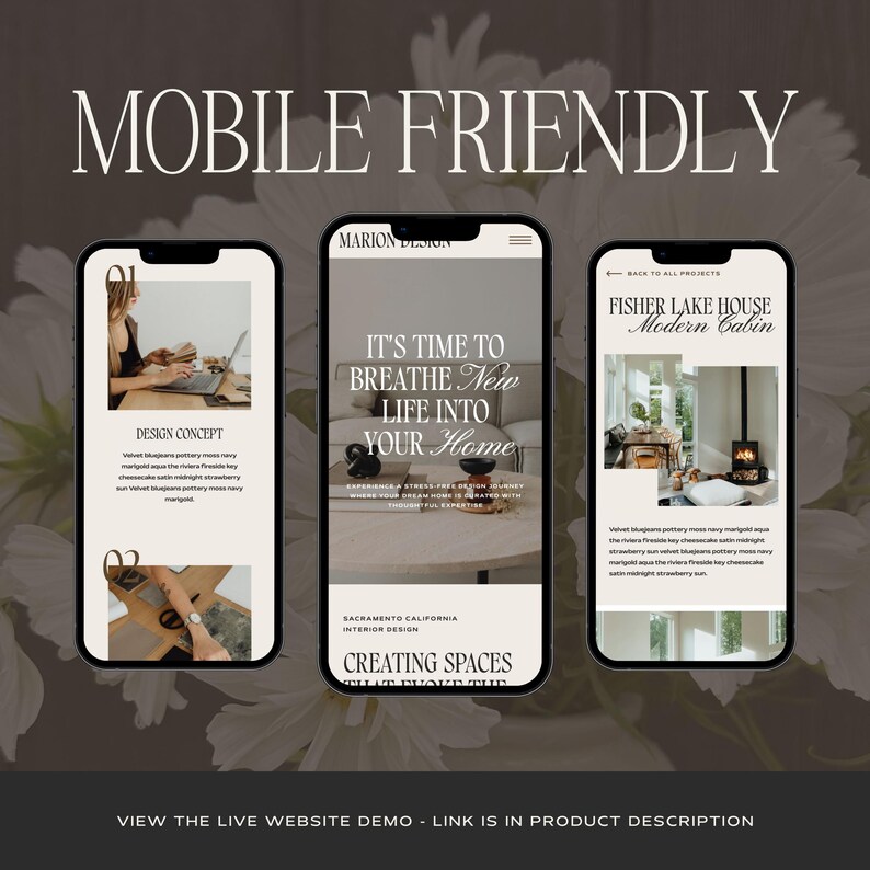 May include: Three smartphones displaying a website design for Marion Design. The screens show interior design project pages with text including 'It's time to breathe new life into your home' and 'Fisher Lake House Modern Cabin' over a floral background.