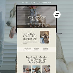 May include: A Showit website template for Jackson Dog Services featuring a beige color palette, serif typography, and multiple photographs of dogs. The layout includes sections for service descriptions, testimonials, and contact information.