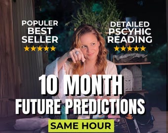 10 Month Future Psychic Predictions, Detailed 10 Month Energy Forecast, Same Hour Telepathic Reading, Same Day, Psychic Tarot Reading