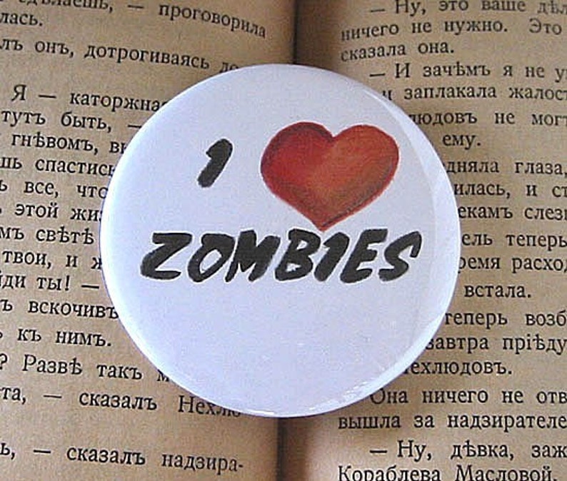 I Heart Zombies 2 1/4 inch Pin Back Button image 2