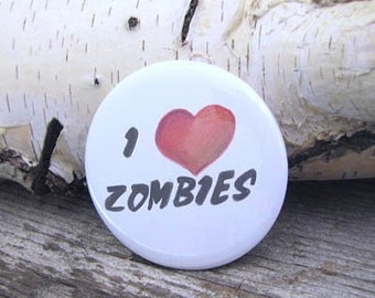 I Heart Zombies 2 1/4 inch Pin Back Button