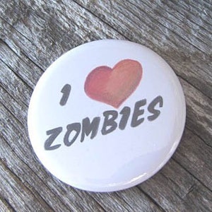 I Heart Zombies 2 1/4 inch Pin Back Button image 3