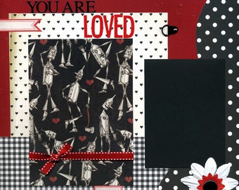 12x12 Premade Scrapbook Page - You Are Loved - Tin Man