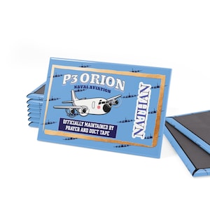 May include: A rectangular light blue magnet featuring a cartoon P3 Orion aircraft, the text P3 ORION NAVAL AVIATION, the name NATHAN, and the phrase OFFICIALLY MAINTAINED BY PRAYER AND DUCT TAPE, all framed by a gold border with small airplane silhouettes.