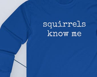 SQUIRREL TEE |  Unisex Shirt |  Squirrel Lover Gift