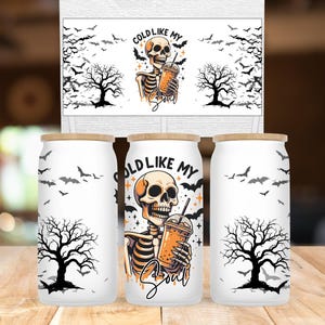 Cold Soul Libbey Glass PNG, Funny Coffee Tumbler Wrap, Skeleton Halloween Cup, 16oz Libbey Design, Spooky Quote PNG, Digital Download