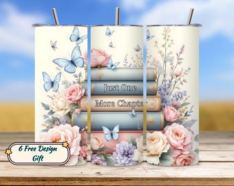 Just One More Chapter Tumbler Wrap PNG, 20oz Skinny Tumbler Design, Book Lover Sublimation Wrap, Reading Themed Tumbler Digital Download