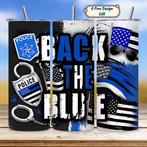Back the Blue Tumbler Wrap, Police Tumbler PNG, Thin Blue Line Flag Design, Law Enforcement Tumbler, 20oz Skinny Sublimation