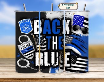 Back the Blue Tumbler Wrap, Police Tumbler PNG, Thin Blue Line Flag Design, Law Enforcement Tumbler, 20oz Skinny Sublimation