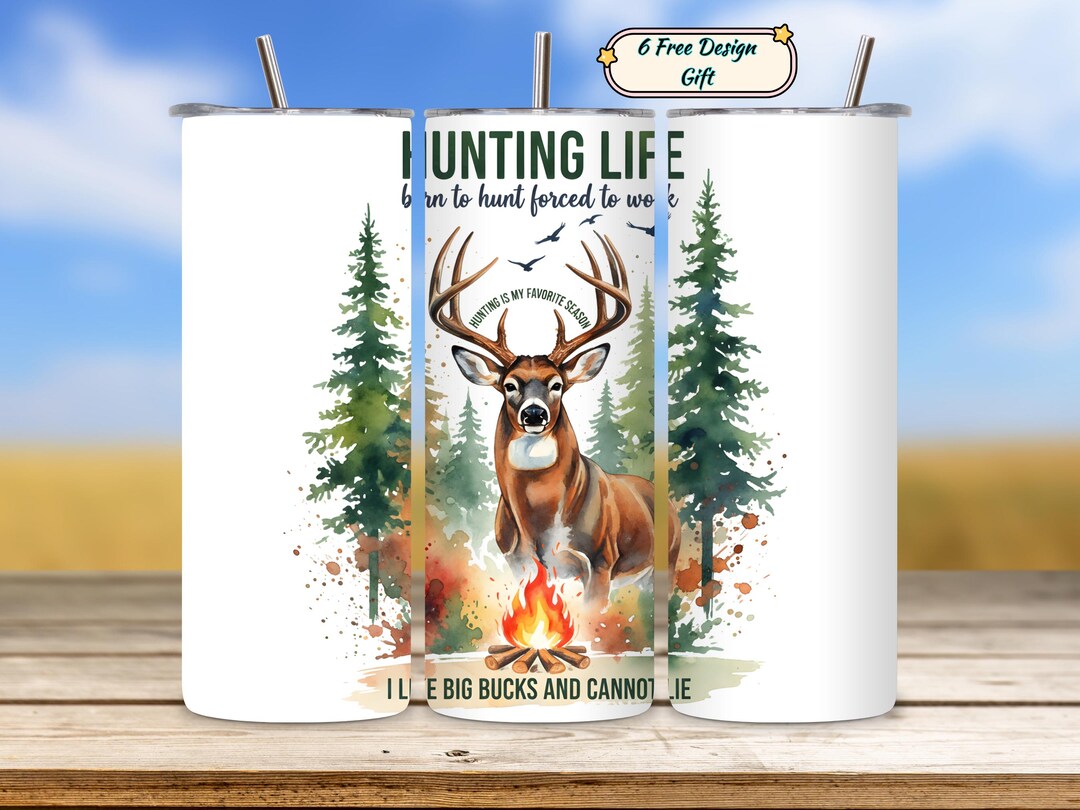 Hunting Life Deer 20oz Skinny Tumbler Wrap Sublimation Designs PNG ...