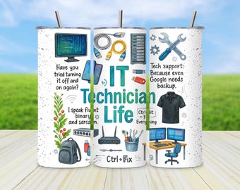 IT Technician Life Tumbler PNG , Tech Tools, Debug Quotes, Computer Repair Icons, 20oz Skinny Sublimation Wrap, Digital Download