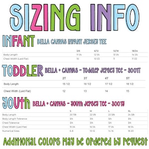 May include: Image displays a sizing chart for infant, toddler, and youth Bella + Canvas jersey tees. The chart includes body length and chest width measurements in inches for various sizes, along with a note about additional colors.