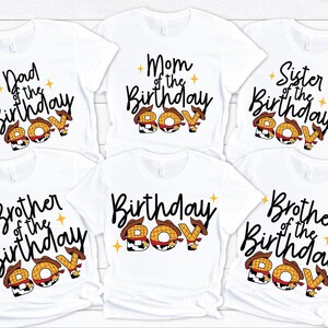 May include: White t-shirts with black text and a cartoon cowboy design. The shirts read "Dad of the Birthday Boy", "Mom of the Birthday Boy", "Sister of the Birthday Boy", and "Brother of the Birthday Boy".