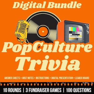 May include: An orange graphic with the words "Digital Bundle" and "PopCulture Trivia." The image includes a vintage microphone, a vinyl record, and a retro television. Text at the bottom reads "10 Rounds | 3 Fundraiser Games | 100 Questions."