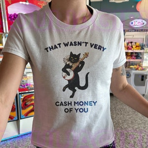 Cash Money Of You Baby Tee | Y2K Style Baby Shirt | Funny Graphic Tee | Retro 2000s Aesthetic | Girl Tshirt