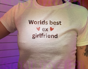 Y2K Worlds Best Ex Baby Tee, Fitted Cotton Slogan T-Shirt
