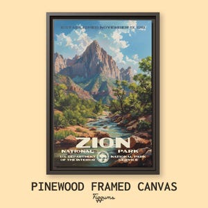 May include: A framed canvas print featuring a vintage-style illustration of Zion National Park. The artwork depicts a mountain landscape with a river, trees, and the text "ZION NATIONAL PARK". The frame is dark brown, and the canvas is labeled "PINEWOOD FRAMED CANVAS".