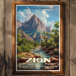 May include: A framed vintage poster for Zion National Park, featuring a scenic landscape of mountains, a river, and lush greenery. The poster includes the text "ZION NATIONAL PARK" and "ESTABLISHED NOVEMBER 19, 1919."
