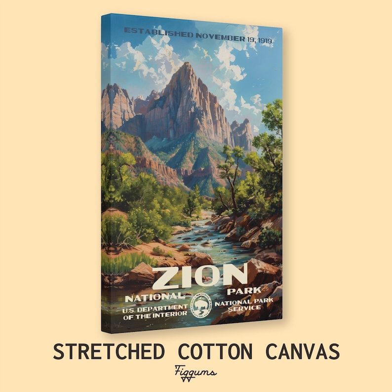 May include: A stretched cotton canvas print featuring a vintage-style illustration of Zion National Park. The artwork depicts a river winding through a canyon with towering rock formations. Text includes "Zion National Park" and "Established November 19, 1919."