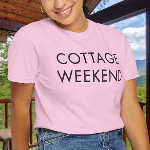 Cottage Weekend Outdoor Tee for Adventurers, Weekend Vibes Tee, Gift For Wife, Gift For Mom, Weekend Shirt, Girls Trip Shirt, Vacay Vibes
