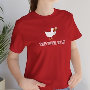 Spread Sunshine, Not Hate Unisex Tee Duck Lover Cute Animal Pet Positive Mental Message kindness anti hate uplifting quote motivational