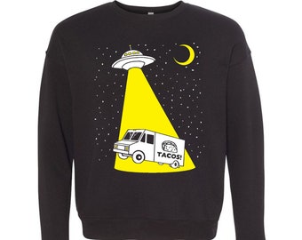 Taco Truck Abduction - Unisex Mens Womens Sweatshirt Awesome Funny Sweater Longsleeve Black Fleece UFO Alien Tacos Spaceship Beam SciFi