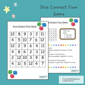 May include: A printable game board for a dice connect four game. The board has a grid with numbers 2-12. The game instructions are to roll two dice and find the sum of the numbers. Place a counter on that number. The first person to get four counters in a row wins.