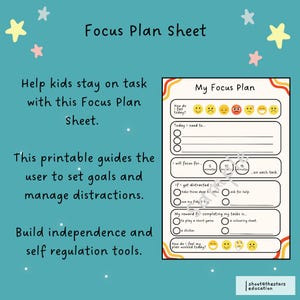 May include: A printable worksheet titled "My Focus Plan" with a colorful design. The worksheet includes sections for setting goals, managing distractions, and reflecting on focus.
