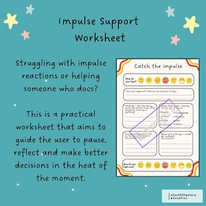May include: A worksheet titled "Catch the Impulse" with a scale of six smiley faces ranging from happy to angry. The worksheet is designed to help people pause, reflect, and make better decisions in the heat of the moment.
