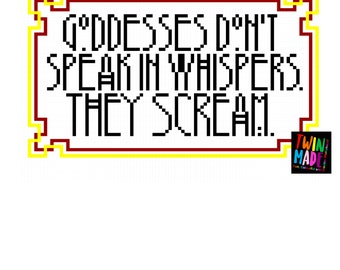 American Horror Story Quote and Font - Goddesses Don't Speak in Whispers, They Scream - A-Z - Cross Stitch Patter - Instant Download