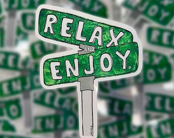Street Sign Sticker, Mindfulness Sticker, Positivity Sticker, Good Vibes Sticker, Chill Out Sticker, Retro Sticker, Relax And Enjoy Sticker