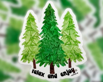 Pine Trees Sticker, Hiking Sticker, Granola Girl Sticker, Nature Sticker, Green Forest Sticker, Tree Hugger Sticker, Relax And Enjoy Sticker