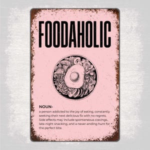 Food Lover Funny Sign Gift, FOODAHOLIC Metal Sign, Retro Foodie Metal Sign, Dinner Eating Sign, Perfect Bite, Food Lover, Funny Foodie Retro