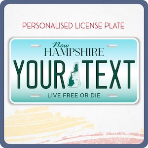 Personalized New Hampshire License Plate: Custom Car, Motorcycle, Bicycle Vanity Tag 12x6, 6x3